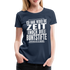 Hab nicht die Zeit und die Buntstifte um dir das zu erklären Frauen Premium T-Shirt - Navy