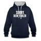 Lustig Sarkastisch Sorry Dein Fehler Geschenkidee Kontrast-Hoodie - Navy/Grau meliert