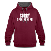 Lustig Sarkastisch Sorry Dein Fehler Geschenkidee Kontrast-Hoodie - Weinrot/Anthrazit