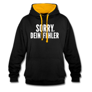 Lustig Sarkastisch Sorry Dein Fehler Geschenkidee Kontrast-Hoodie - Schwarz/Gold