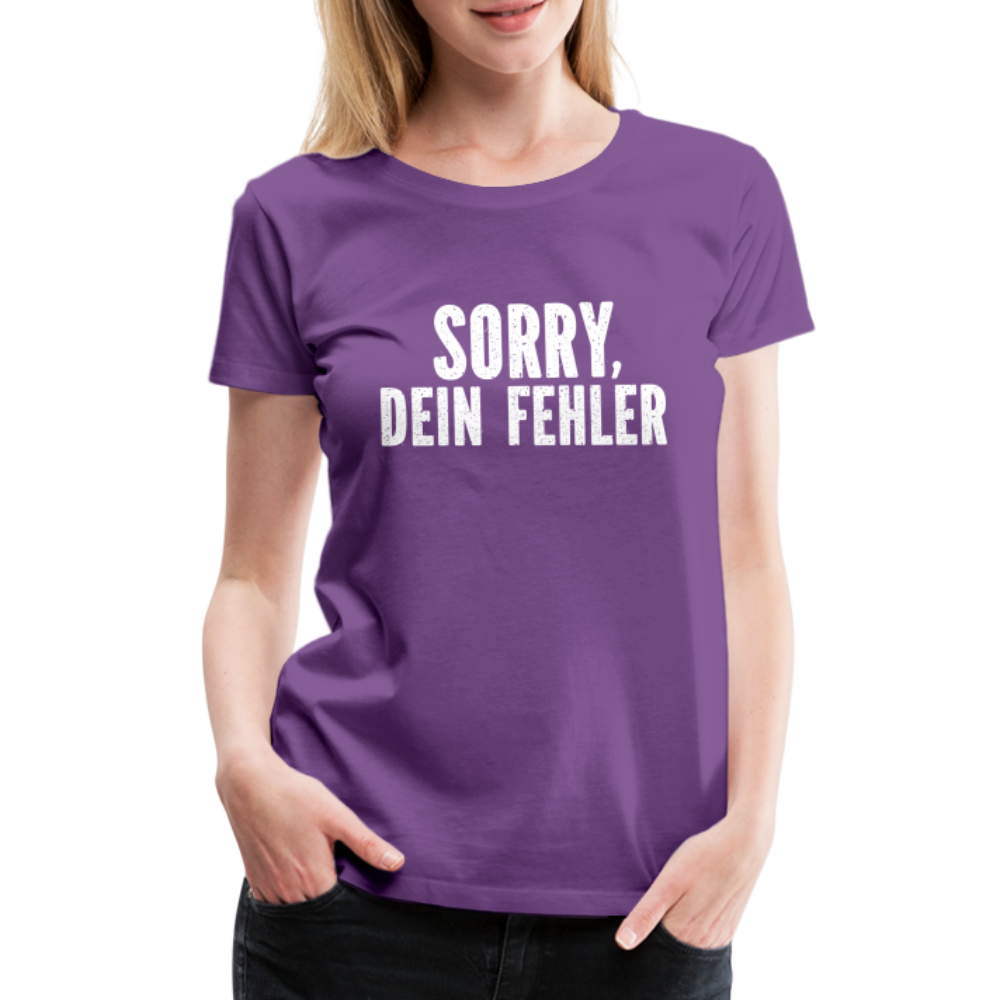 Lustig Sarkastisch Sorry Dein Fehler Geschenkidee Frauen Premium T-Shirt - Lila