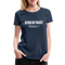 Lustig Sarkastisch Bevor du fragst NEIN Geschenkidee Frauen Premium T-Shirt - Navy