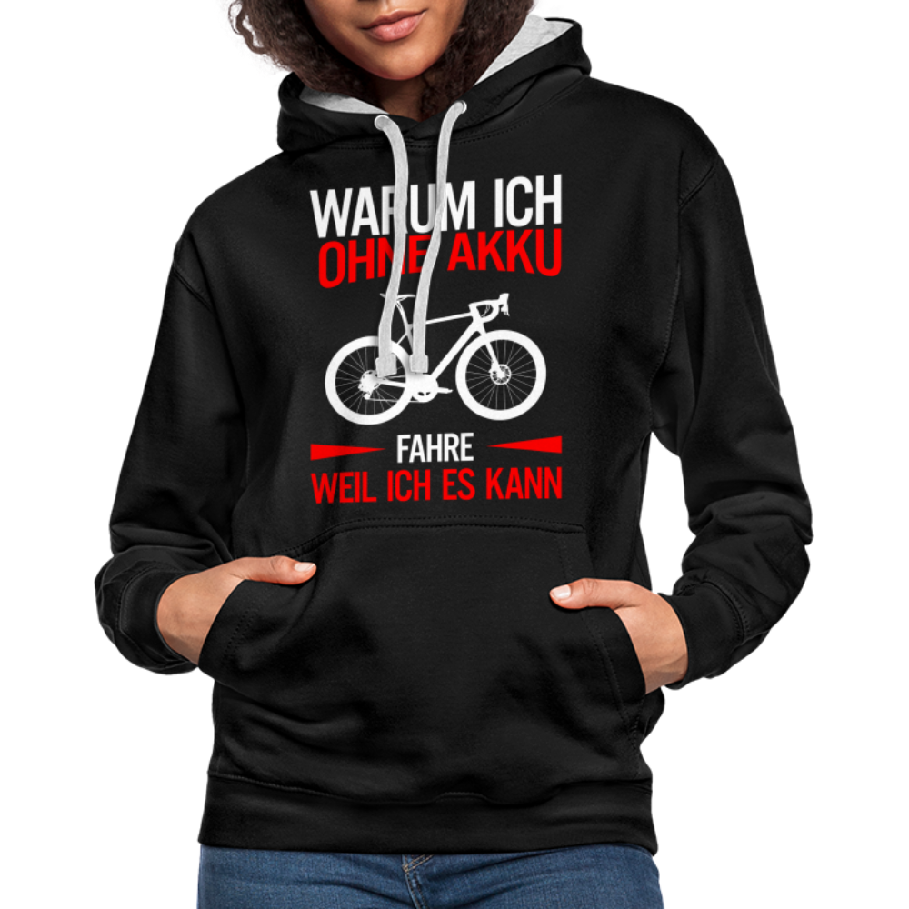 Fahrradfahrer Warum ich ohne Akku fahre weil ich es kann Kontrast-Hoodie - Schwarz/Grau meliert