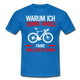 Fahrradfahrer Warum ich ohne Akku fahre weil ich es kann T-Shirt - Royalblau