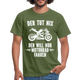 Biker Motorradfahrer Der tut nix der will nur Motorrad fahren Geschenk T-Shirt - Militärgrün