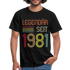1981 Geburtstags Geschenk Legendär seit 1981 T-Shirt - Schwarz