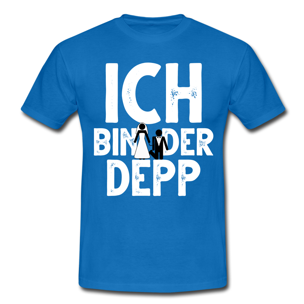 Junggesellenabschied Ich bin der Depp Geschenk T-Shirt - Royalblau