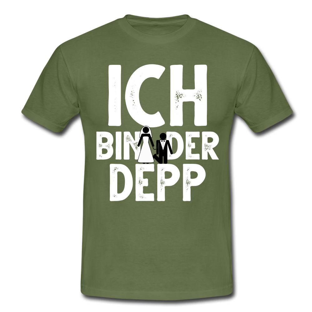 Junggesellenabschied Ich bin der Depp Geschenk T-Shirt - Militärgrün