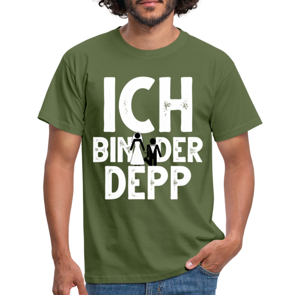 Junggesellenabschied Ich bin der Depp Geschenk T-Shirt - Militärgrün