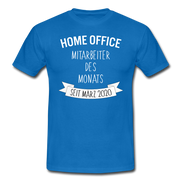 Home Office Mitarbeiter Des Monats Seit März 2020 T-Shirt - Royalblau