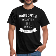 Home Office Mitarbeiter Des Monats Seit März 2020 T-Shirt - Schwarz