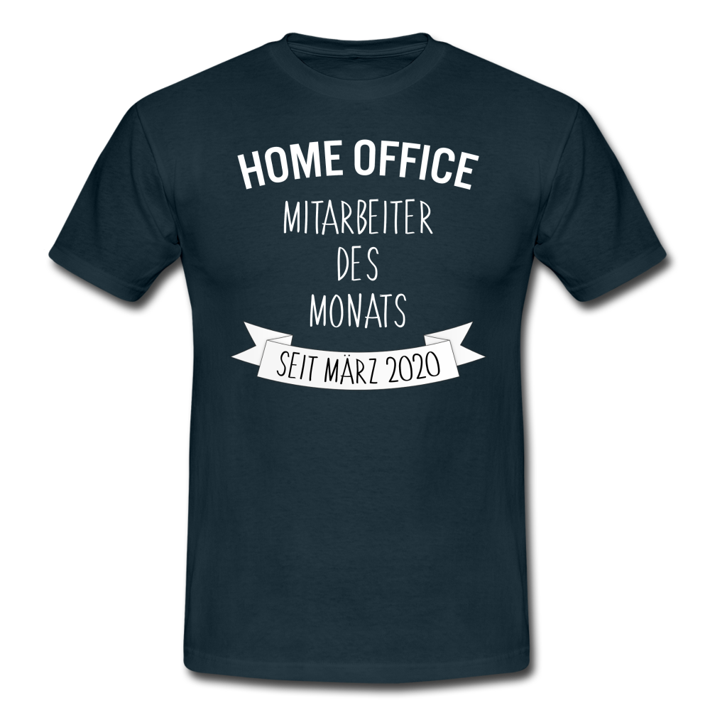 Home Office Mitarbeiter Des Monats Seit März 2020 T-Shirt - Navy
