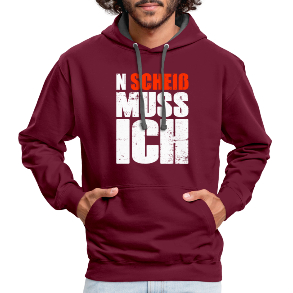 N'Scheiß Muss Ich Lustig Sarkastischer Kontrast-Hoodie - Weinrot/Anthrazit