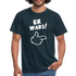 Lustig ER WARS Sarkastisches T-Shirt - Navy