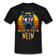 Lustige Katze Mittelfinger bevor du fragst NEIN T-Shirt - Schwarz