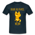 Lustige Katze Keine Lust bevor du fragst NEIN T-Shirt - Navy