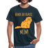 Grummelige Katze Keine Lust bevor du fragst NEIN T-Shirt - Navy