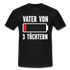 Vater von 3 Töchtern Batterie Leer Lustiges Papa T-Shirt - Schwarz