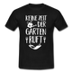 Gärtner keine Zeit der Garten ruft T-Shirt - Schwarz