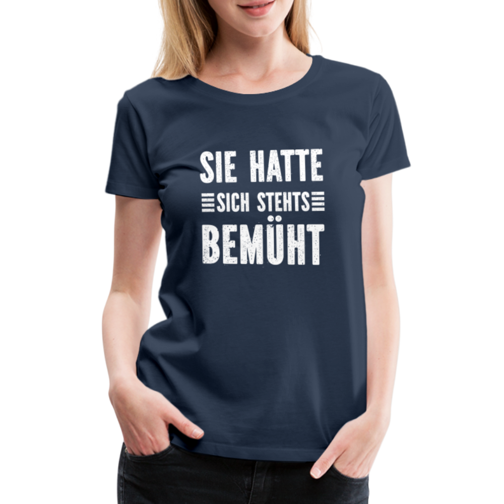 Arbeitszeugnis sie hatte sich stehts bemüht Sarkastisches Frauen Premium T-Shirt - Navy