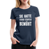 Arbeitszeugnis sie hatte sich stehts bemüht Sarkastisches Frauen Premium T-Shirt - Navy