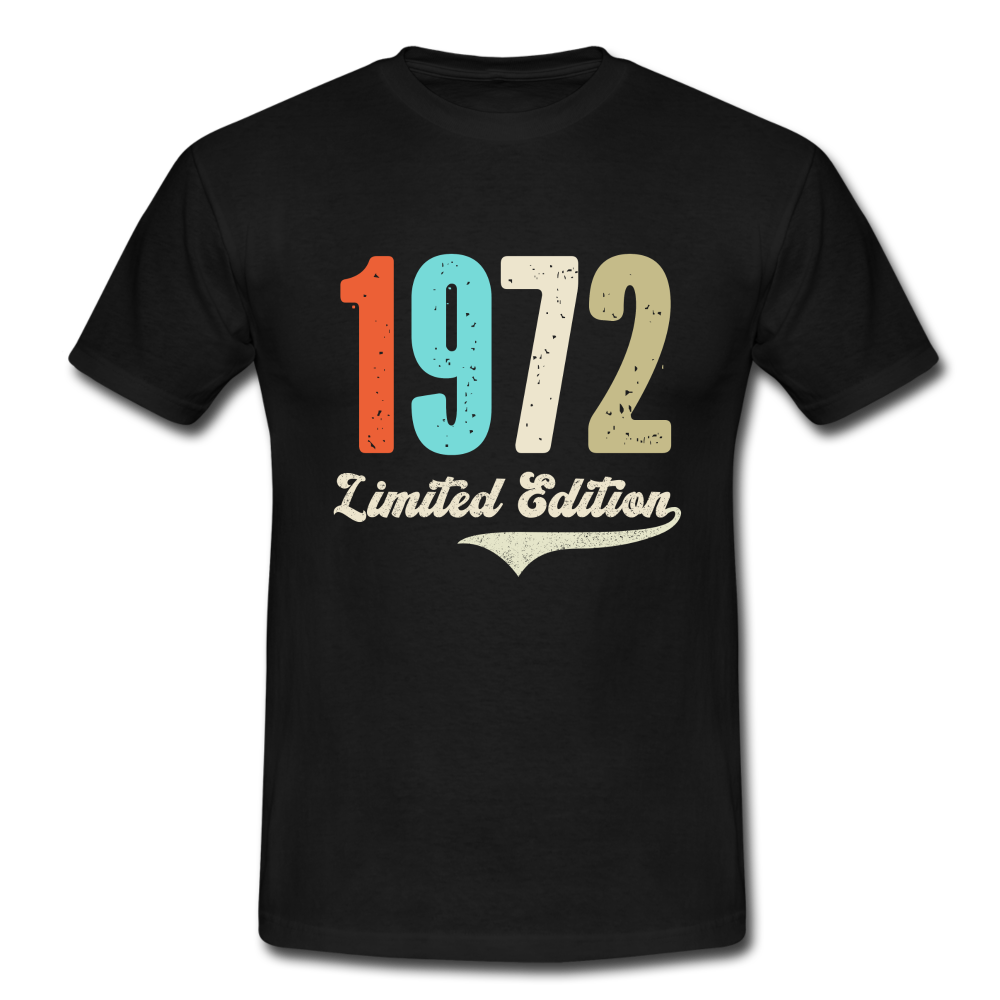 50. Geburtstag Geschenk T-Shirt Geboren 1972 Limited Edition - Schwarz