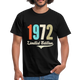 50. Geburtstag Geschenk T-Shirt Geboren 1972 Limited Edition - Schwarz