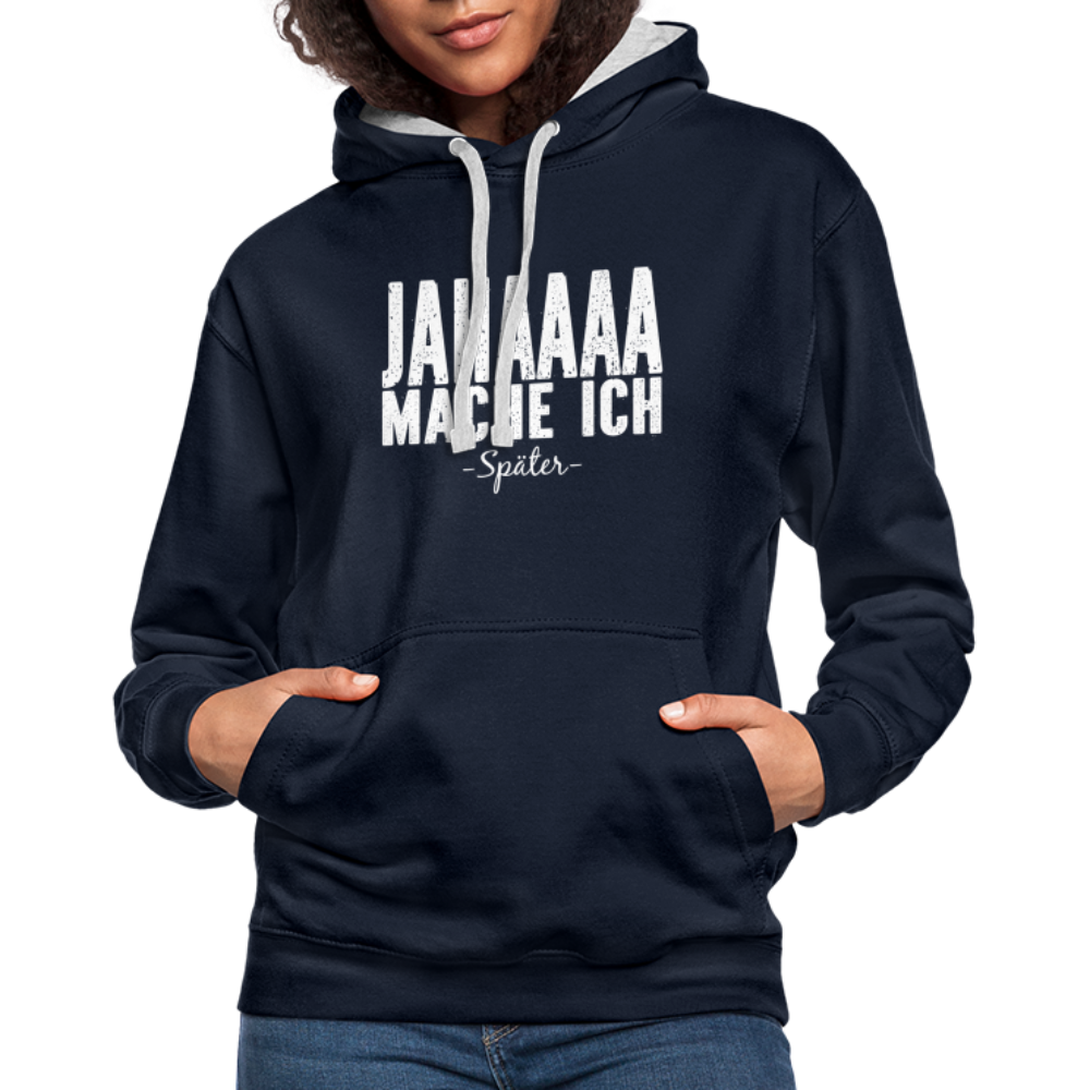 Jahaaaa Mache Ich - SPÄTER Lustig Sarkastisch Hoodie - Navy/Grau meliert