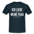 Gamer Ich liebe es wenn meine Frau mich zocken lässt Gaming T-Shirt - Navy