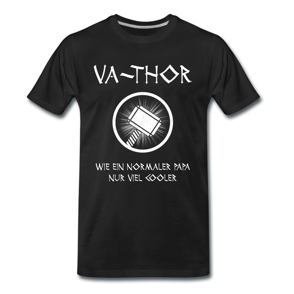 Vatertag Geschenk Va-Thor Wie ein normaler Papa nur viel cooler Männer Premium T-Shirt - Schwarz