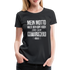 Mein Motto Halte den Kopf hoch und den Mittelfinger höher Frauen Premium T-Shirt - Schwarz