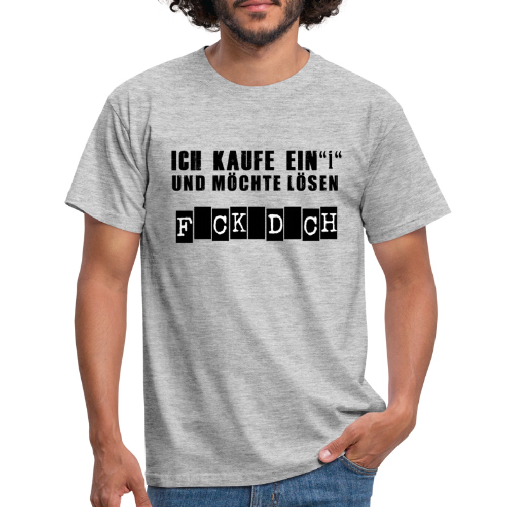 Ich kaufe ein i und möchte lösen F-ck d-ch Sarkasmus Frauen Premium T-Shirt  – Shirtify
