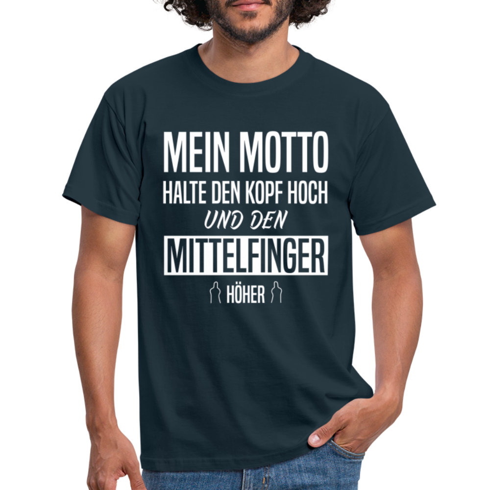 Mein Motto Halte den Kopf hoch und den Mittelfinger höher T-Shirt - Navy