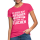 Ich werde nicht aufgeben aber ich werde die ganze Zeit Fluchen Frauen Bio-T-Shirt - Neon Pink