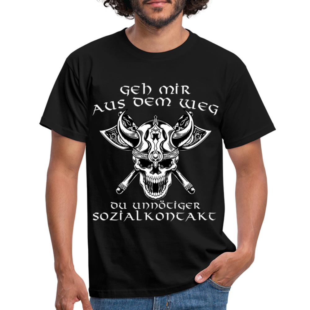 Wikinger Geh mir aus dem Weg du unnötiger Sozialkontakt Lustiges T-Shirt - Schwarz