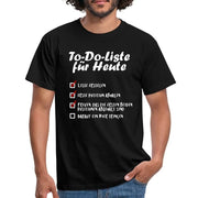 To Do Liste für heute Lustiges T-Shirt