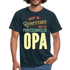 Opa - Nicht im Ruhestand Neuer Job OPA T-Shirt - Navy