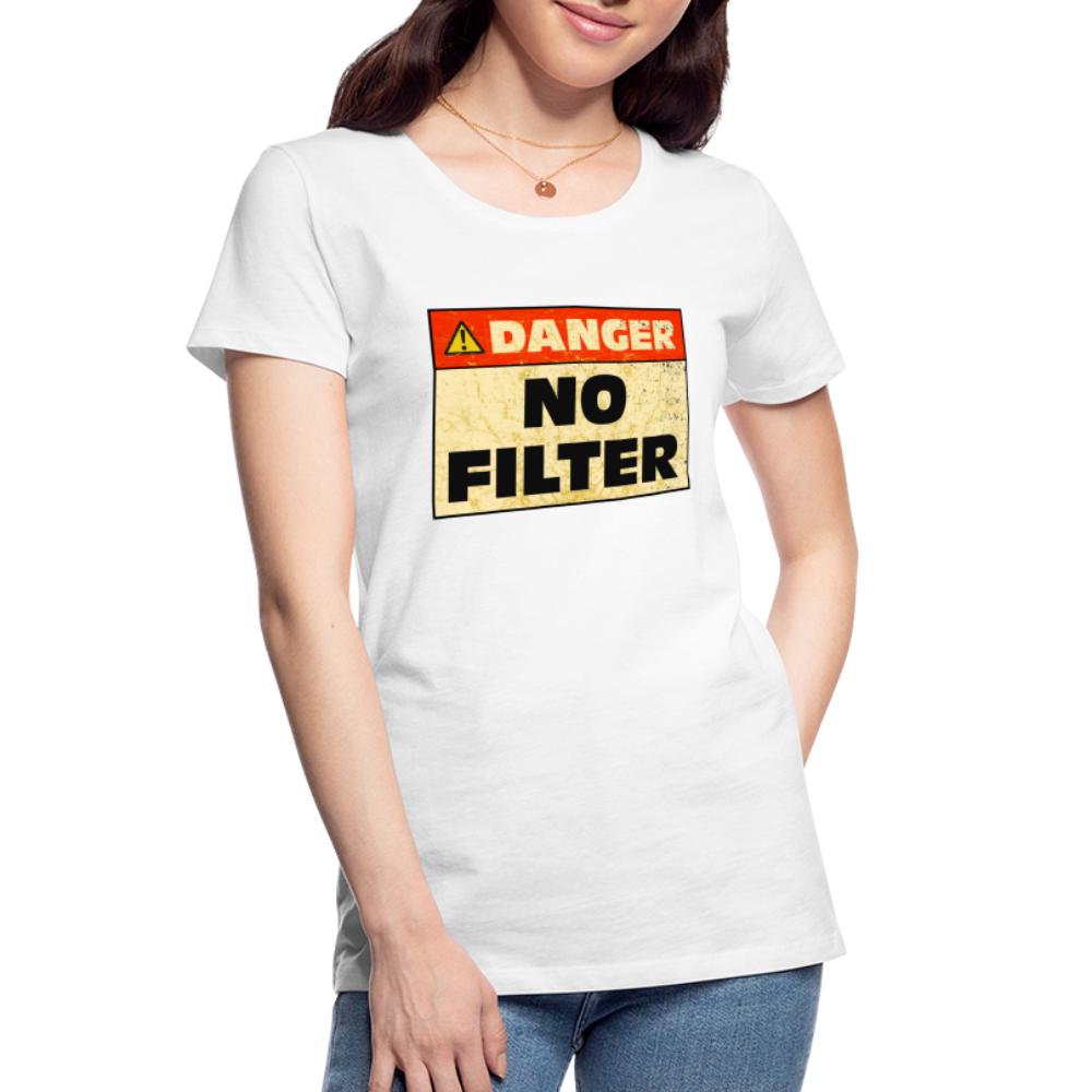 Danger NO Filter Lustiges Bio T-Shirt - Weiß