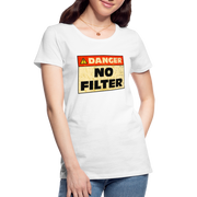 Danger NO Filter Lustiges Bio T-Shirt - Weiß