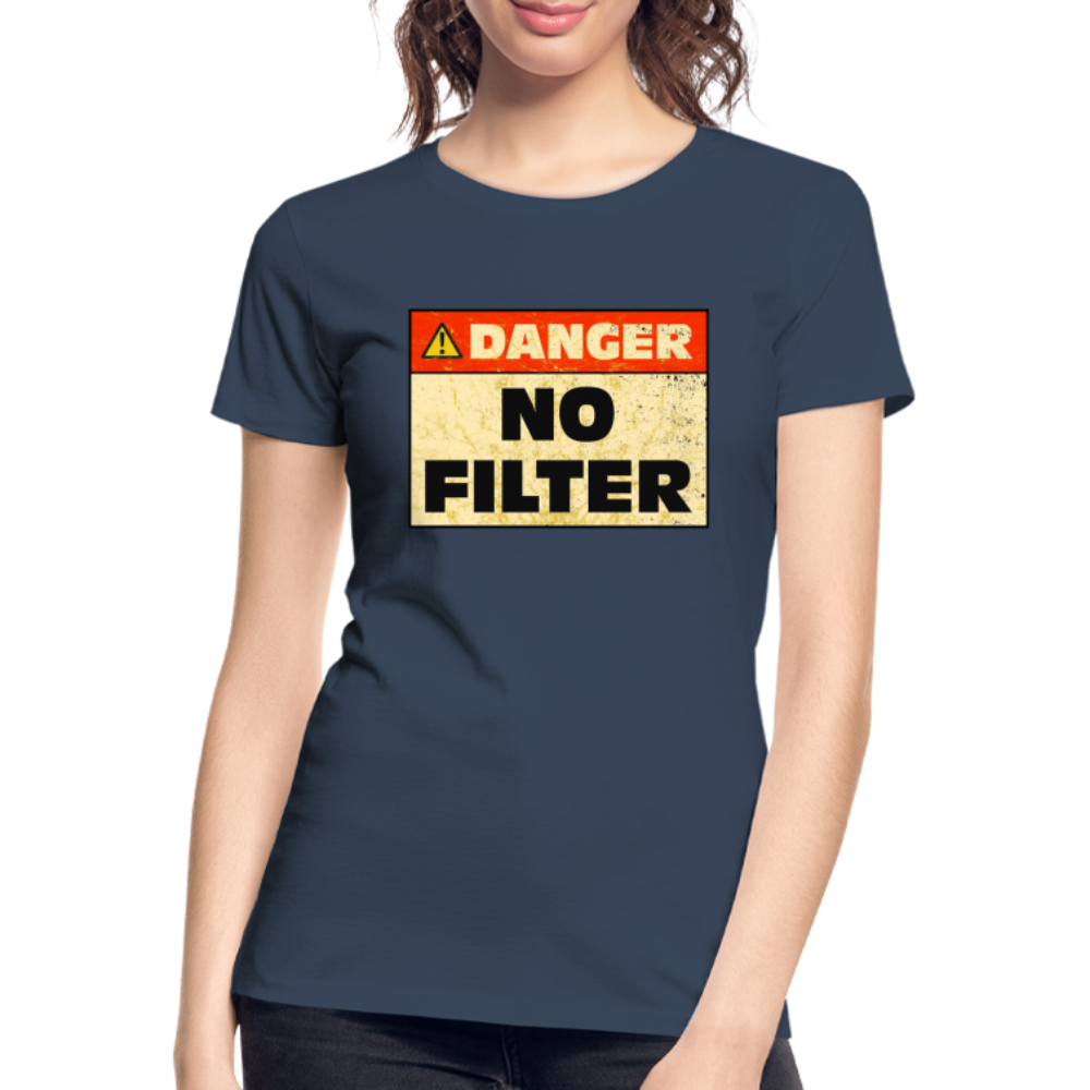 Danger NO Filter Lustiges Bio T-Shirt - Navy