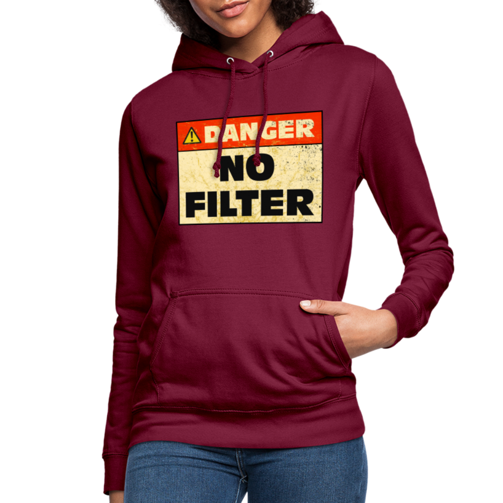 Danger NO Filter Lustiger Frauen Hoodie - Bordeaux