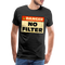 Danger NO Filter Lustiges T-Shirt - Schwarz