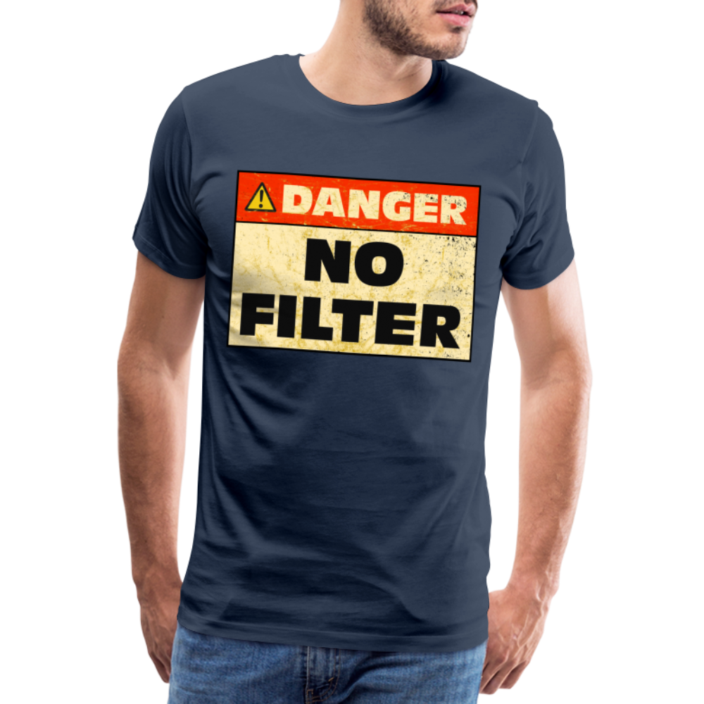Danger NO Filter Lustiges T-Shirt - Navy