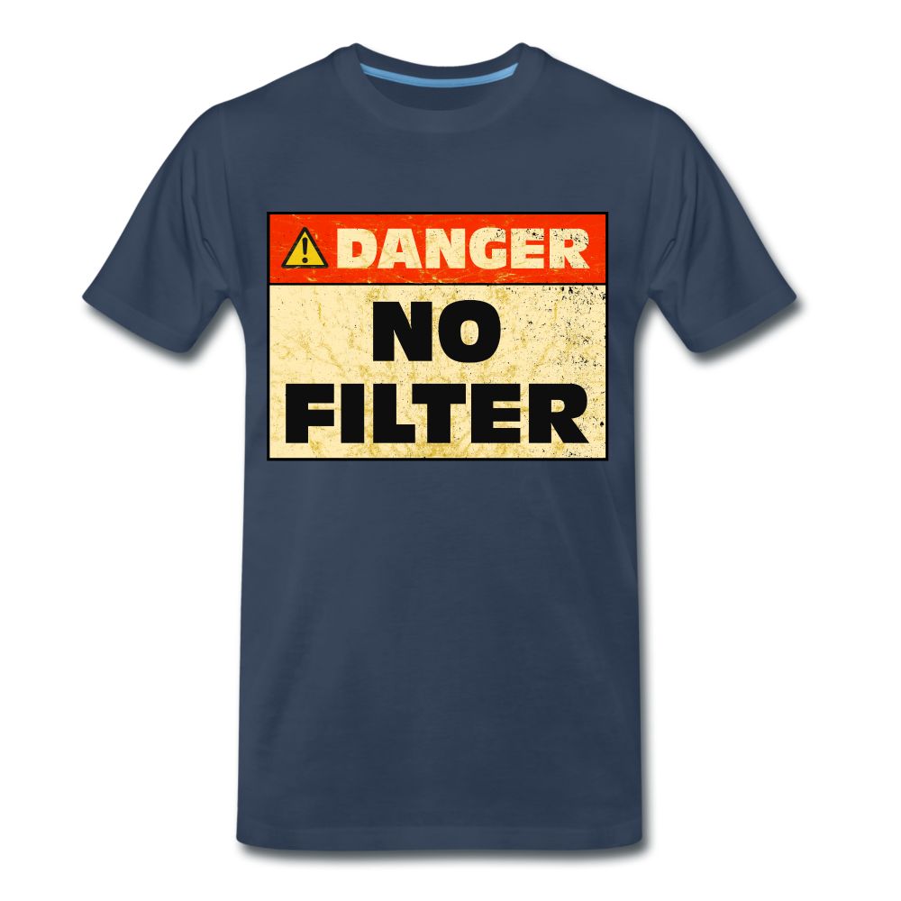 Danger NO Filter Lustiges T-Shirt - Navy