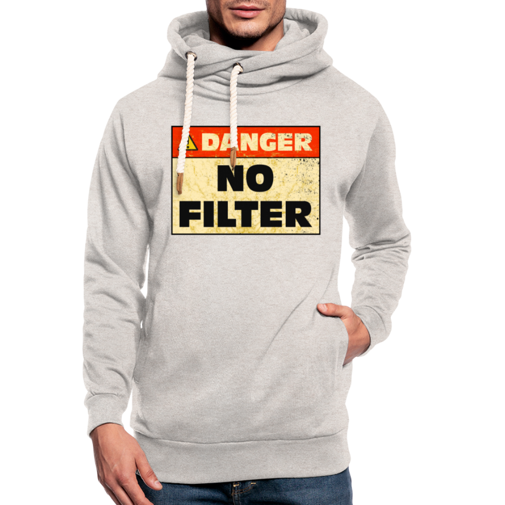 Danger NO Filter Lustiger Unisex Schalkragen Hoodie - Beige meliert