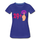 30. Frauen Geburtstag 29+ Lustiges Geburtstagsgeschenk T-Shirt - Königsblau