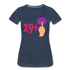 30. Frauen Geburtstag 29+ Lustiges Geburtstagsgeschenk T-Shirt - Navy