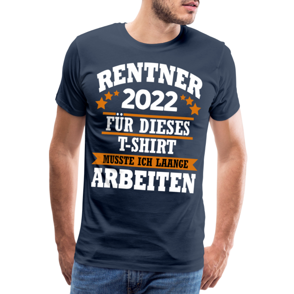 Rentner 2022 Rente Pension Ruhestand Geschenkidee T-Shirt - Navy