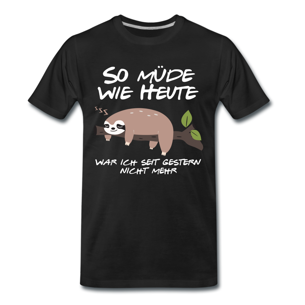 Faultier Spruch Shirt - So müde wie heute Lustiges T-Shirt - Schwarz