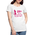 Frauen Geburtstag 29+ Lustiges Bio T-Shirt - Weiß